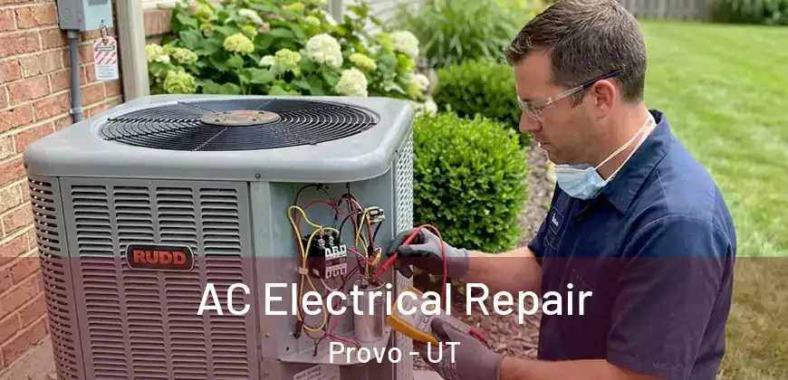  AC Electrical Repair Provo - UT