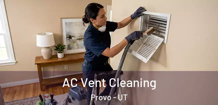 AC Vent Cleaning Provo - UT