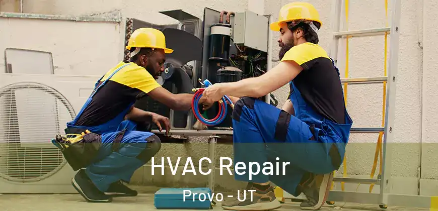  HVAC Repair Provo - UT