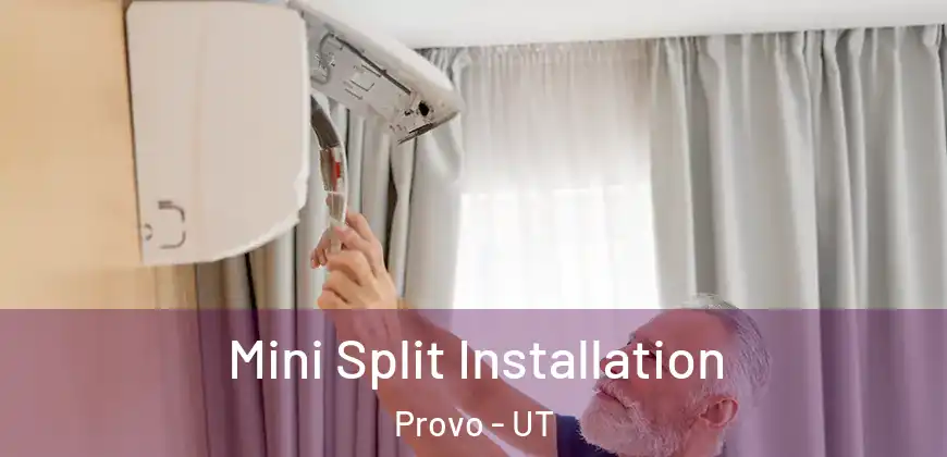  Mini Split Installation Provo - UT